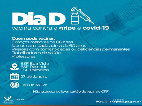 ATENÇÃO PARA  O DIA "D" DE VACINA CONTRA A GRIPE E COVID-19